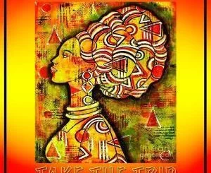 Wallid, Ivan Afro5, Take The Trip, Original Mix, mp3, download, datafilehost, fakaza, Afro House, Afro House 2019, Afro House Mix, Afro House Music, Afro Tech, House Music