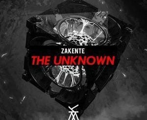 Zakente, The Unknown, Original Mix, mp3, download, datafilehost, fakaza, Afro House, Afro House 2019, Afro House Mix, Afro House Music, Afro Tech, House Music