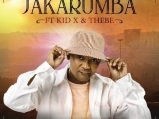 Jakarumba, Khumbula, Kid X, Thebe, mp3, download, datafilehost, fakaza, Kwaito Songs, Kwaito, Kwaito Mix, Kwaito Music, Kwaito Classics, Pop, Pop Music, Pop Songs