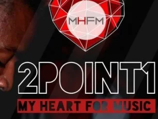2Point1, My Heart For Music, Special Mix 2019, mp3, download, datafilehost, fakaza, Afro House, Afro House 2019, Afro House Mix, Afro House Music, Afro Tech, House Music