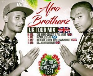 Afro Brotherz, UK Tour Mix, mp3, download, datafilehost, fakaza, Afro House, Afro House 2019, Afro House Mix, Afro House Music, Afro Tech, House Music