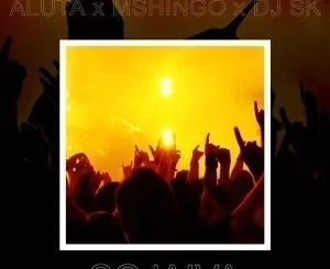 Aluta, Sojaiva, Mchingo, DJ SK, mp3, download, datafilehost, fakaza, Afro House, Afro House 2019, Afro House Mix, Afro House Music, Afro Tech, House Music