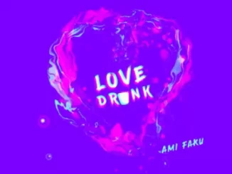 Ami Faku, Love Drunk, mp3, download, datafilehost, fakaza, Afro House, Afro House 2019, Afro House Mix, Afro House Music, Afro Tech, House Music
