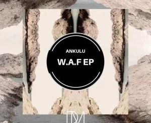 AnKulu, Zithane, Congo Dust, Original Mix, mp3, download, datafilehost, fakaza, Afro House, Afro House 2019, Afro House Mix, Afro House Music, Afro Tech, House Music