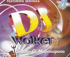 DJ Walker, Senyaka, Satane O`Maponapona, download ,zip, zippyshare, fakaza, EP, datafilehost, album, Old School Songs, Old School, Old School Mix, Old School Music, Old School Classics, Kwaito Songs, Kwaito, Kwaito Mix, Kwaito Music, Kwaito Classics