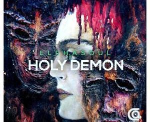 ElphaSoul, Holy Demon, Original Mix, mp3, download, datafilehost, fakaza, Afro House, Afro House 2019, Afro House Mix, Afro House Music, Afro Tech, House Music