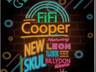 Fifi Cooper, New Skul, Zebe Zep, Leon Lee, Billydon Mokantas, mp3, download, datafilehost, fakaza, Afro House, Afro House 2019, Afro House Mix, Afro House Music, Afro Tech, House Music