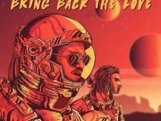 Kyle Deutsch, SkattaIsDead, Bring Back The Love, mp3, download, datafilehost, fakaza, Afro House, Afro House 2019, Afro House Mix, Afro House Music, Afro Tech, House Music