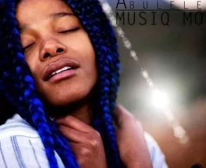 MusiQ Mo, Abulele, Original Mix, mp3, download, datafilehost, fakaza, Afro House, Afro House 2019, Afro House Mix, Afro House Music, Afro Tech, House Music