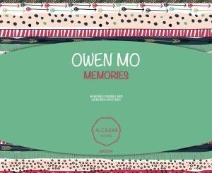 Owen Mo, Memories, Afro Mix, mp3, download, datafilehost, fakaza, Afro House, Afro House 2019, Afro House Mix, Afro House Music, Afro Tech, House Music