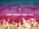 VA, Deep House Chill, Vol. 04, download ,zip, zippyshare, fakaza, EP, datafilehost, album, Deep House Mix, Deep House, Deep House Music, Deep Tech, Afro Deep Tech, House Music