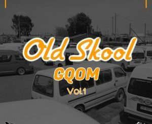 VA, Old Skool Gqom Vol.1, download ,zip, zippyshare, fakaza, EP, datafilehost, album, Gqom Beats, Gqom Songs, Gqom Music, Gqom Mix, House Music