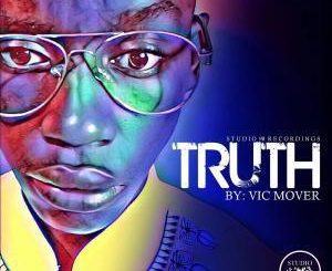 Vic Mover, Truth, mp3, download, datafilehost, fakaza, Afro House, Afro House 2019, Afro House Mix, Afro House Music, Afro Tech, House Music