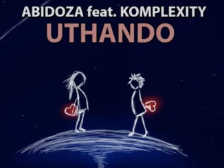 Abidoza, Uthando, Vocal Mix, Komplexity, mp3, download, datafilehost, fakaza, Afro House, Afro House 2019, Afro House Mix, Afro House Music, Afro Tech, House Music