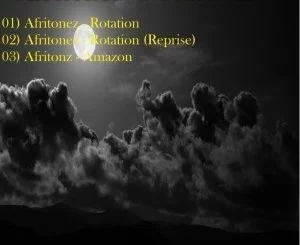 Afritonez, Rotation, download ,zip, zippyshare, fakaza, EP, datafilehost, album, Afro House, Afro House 2019, Afro House Mix, Afro House Music, Afro Tech, House Music