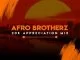 Afro Brotherz ,20K Appreciation Mix, mp3, download, datafilehost, fakaza, Afro House, Afro House 2019, Afro House Mix, Afro House Music, Afro Tech, House Music