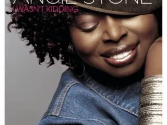 Angie Stone, Dance Vault Mixes: I Wasn't Kidding, I Wasn't Kidding, download ,zip, zippyshare, fakaza, EP, datafilehost, album, R&B/Soul, R&B/Soul Mix, R&B/Soul Music, R&B/Soul Classics, R&B, Soul, Soul Mix, Soul Classics