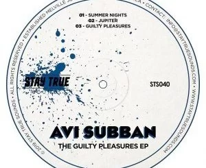 Avi Subban, The Guilty Pleasures, download ,zip, zippyshare, fakaza, EP, datafilehost, album, Deep House Mix, Deep House, Deep House Music, Deep Tech, Afro Deep Tech, House Music