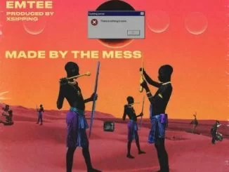 Bergie fresh, Made By The Mess, Emtee, mp3, download, datafilehost, fakaza, Hiphop, Hip hop music, Hip Hop Songs, Hip Hop Mix, Hip Hop, Rap, Rap Music