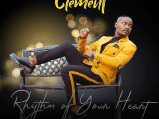 Clement Maosa, Rhythm Of Your Heart, mp3, download, datafilehost, fakaza, Afro House, Afro House 2019, Afro House Mix, Afro House Music, Afro Tech, House Music