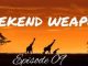 DJ Ace, WeekEnd WEAPONS, Episode 09 Afro House Mix, mp3, download, datafilehost, fakaza, Afro House, Afro House 2019, Afro House Mix, Afro House Music, Afro Tech, House Music Fester,
