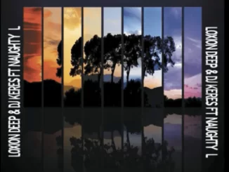 DJ Keres, Loxion Deep, Sash’isgubhu Remix, Naughty L, mp3, download, datafilehost, fakaza, Afro House, Afro House 2019, Afro House Mix, Afro House Music, Afro Tech, House Music, Amapiano, Amapiano Songs, Amapiano Music