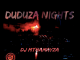 DJ Mthamayza, Duduza Nights, Amapiano, mp3, download, datafilehost, fakaza, Afro House, Afro House 2019, Afro House Mix, Afro House Music, Afro Tech, House Music, Amapiano, Amapiano Songs, Amapiano Music