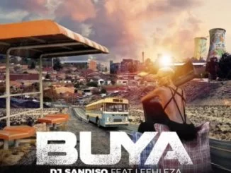 DJ Sandiso, Buya, Leehleza, Allstarz Musiq, Loxion Deep’s Yanos Remix, mp3, download, datafilehost, fakaza, Afro House, Afro House 2019, Afro House Mix, Afro House Music, Afro Tech, House Music, Amapiano, Amapiano Songs, Amapiano Music