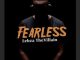 Lebza TheVillain, Fearless, download ,zip, zippyshare, fakaza, EP, datafilehost, album, Afro House, Afro House 2019, Afro House Mix, Afro House Music, Afro Tech, House Music