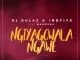 Dj Dulaz, Inqfive, Ngiyagcwala Ngawe, Manqoba, mp3, download, datafilehost, fakaza, Afro House, Afro House 2019, Afro House Mix, Afro House Music, Afro Tech, House Music
