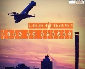 Kek’Star, Wish To Travel, download ,zip, zippyshare, fakaza, EP, datafilehost, album, Afro House, Afro House 2019, Afro House Mix, Afro House Music, Afro Tech, House Music