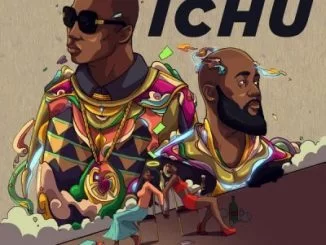 Khuli Chana, Ichu, Cassper Nyovest, mp3, download, datafilehost, fakaza, Hiphop, Hip hop music, Hip Hop Songs, Hip Hop Mix, Hip Hop, Rap, Rap Music