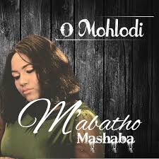 M'abatho Mashaba, O Mohlodi, mp3, download, datafilehost, toxicwap, fakaza, Gospel Songs, Gospel, Gospel Music, Christian Music, Christian Songs