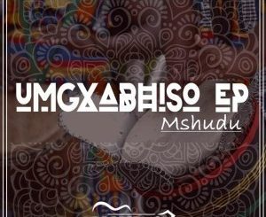 Mshudu, DJ Quality, Umgxabhiso, download ,zip, zippyshare, fakaza, EP, datafilehost, album, Afro House, Afro House 2019, Afro House Mix, Afro House Music, Afro Tech, House Music