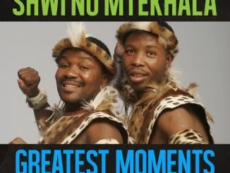 Shwi no Mtekhala, Greatest Moments Of, download ,zip, zippyshare, fakaza, EP, datafilehost, album, Gospel Songs, Gospel, Gospel Music, Christian Music, Christian Songs