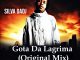 Silva Dadj, Gota Da Lagrima, Original Mix, mp3, download, datafilehost, fakaza, Afro House, Afro House 2019, Afro House Mix, Afro House Music, Afro Tech, House Music