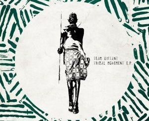 Team Distant, Xelimpilo, Tribal Movement, Original Mix, mp3, download, datafilehost, fakaza, Afro House, Afro House 2019, Afro House Mix, Afro House Music, Afro Tech, House Music