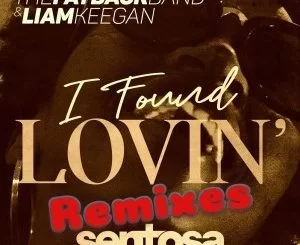The Fatback Band, Liam Keegan, I Found Lovin, Shona SA Remix, mp3, download, datafilehost, fakaza, Afro House, Afro House 2019, Afro House Mix, Afro House Music, Afro Tech, House Music