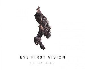 Ultra Deep, Eye First Vision, download ,zip, zippyshare, fakaza, EP, datafilehost, album, Deep House Mix, Deep House, Deep House Music, Deep Tech, Afro Deep Tech, House Music