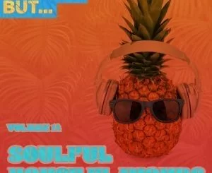 VA, Nothing But… Soulful House Flavours, Vol. 14, download ,zip, zippyshare, fakaza, EP, datafilehost, album, Soulful House, Soulful House 2019, Soulful House Mix, Soulful House Music, House Music