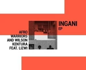 Afro Warriors, Wilson Kentura, Lizwi, Ingani, mp3, download, datafilehost, fakaza, Afro House, Afro House 2019, Afro House Mix, Afro House Music, Afro Tech, House Music