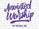 Anointed Worship, The Precious One, download ,zip, zippyshare, fakaza, EP, datafilehost, album, Gospel Songs, Gospel, Gospel Music, Christian Music, Christian Songs