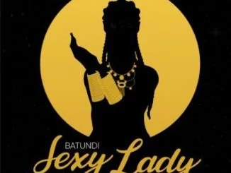 Batundi, Sexy Lady, Anatii, Gemini Major, mp3, download, datafilehost, fakaza, Afro House, Afro House 2019, Afro House Mix, Afro House Music, Afro Tech, House Music