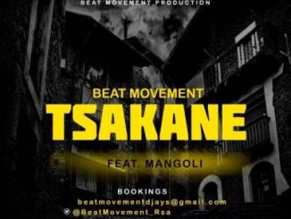 Beat Movement, Tsakane, Mangoli, mp3, download, datafilehost, fakaza, Gqom Beats, Gqom Songs, Gqom Music, Gqom Mix, House Music