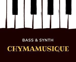 Chymamusique, Bass & Synth, mp3, download, datafilehost, toxicwap, fakaza, Soulful House Mix, Soulful House, Soulful House Music, House Music
