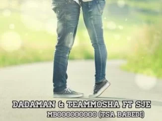 DJ Dada Man, Team Mosha, Mboooo (Tsa Babedi), SJE Konka, mp3, download, datafilehost, toxicwap, fakaza, Afro House, Afro House 2019, Afro House Mix, Afro House Music, Afro Tech, House Music