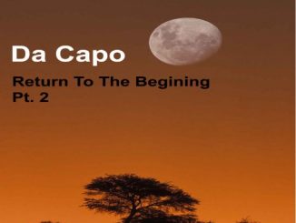 Da Capo, Return To The Beginning Part 2, download ,zip, zippyshare, fakaza, EP, datafilehost, album, Afro House, Afro House 2019, Afro House Mix, Afro House Music, Afro Tech, House Music