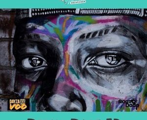 DayzaVoO, Reezo Deep, Drum Dale, download, zip, zippyshare, fakaza, EP, datafilehost, album, mp3, download, datafilehost, fakaza, Afro House, Afro House 2019, Afro House Mix, Afro House Music, Afro Tech, House Music, Amapiano, Amapiano Songs, Amapiano Music