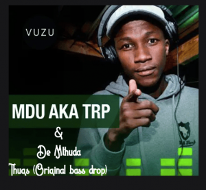 De Mthuda, Mdu a.k.a TRP, Thugs (Original bass drop), mp3, download, datafilehost, toxicwap, fakaza, Afro House, Afro House 2019, Afro House Mix, Afro House Music, Afro Tech, House Music