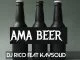 Dj Rico, Ama Beer, Kaysolid, mp3, download, datafilehost, fakaza, Afro House, Afro House 2019, Afro House Mix, Afro House Music, Afro Tech, House Music, Amapiano, Amapiano Songs, Amapiano Music